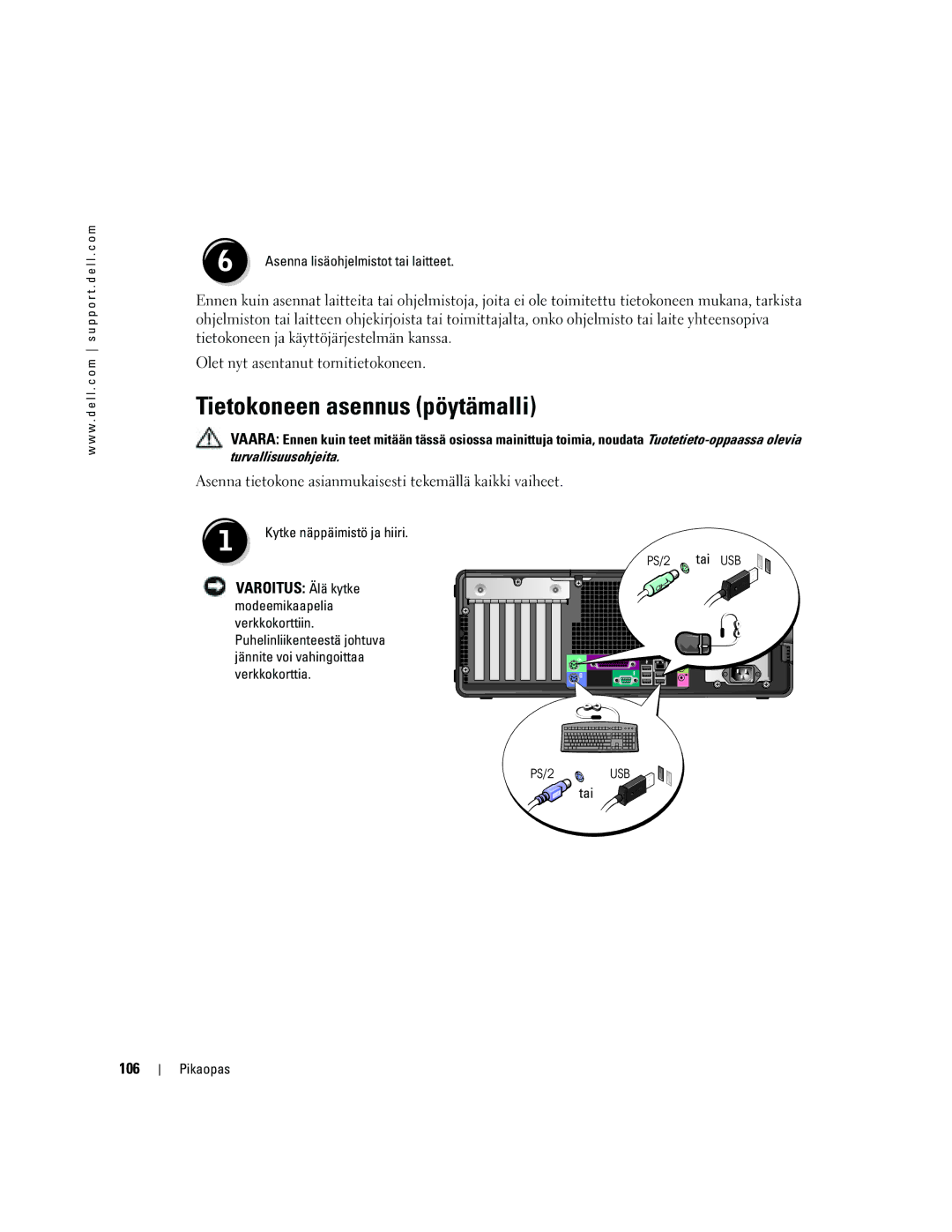 Dell DCTA manual Tietokoneen asennus pöytämalli, Varoitus Älä kytke, 106, Tai 