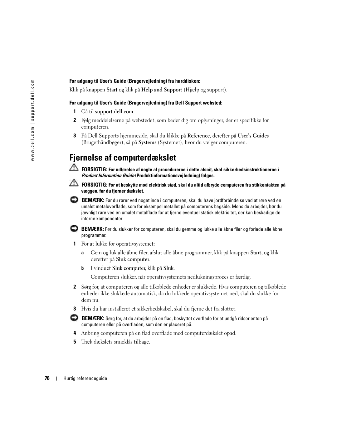 Dell DCTA manual Fjernelse af computerdækslet, For adgang til User’s Guide Brugervejledning fra harddisken 