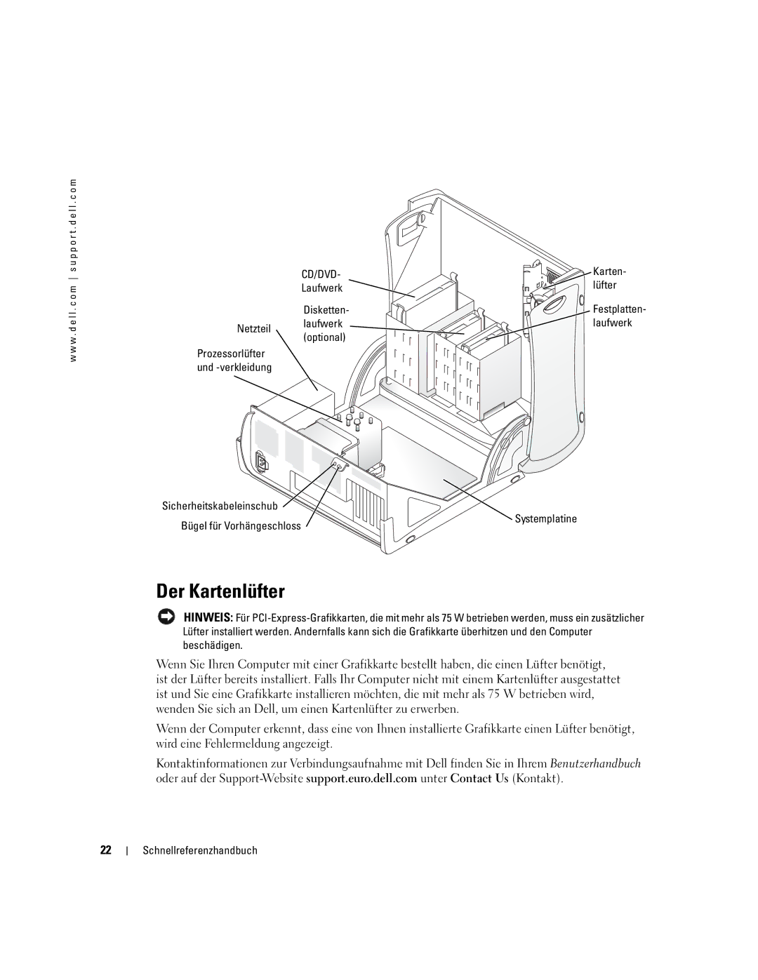 Dell dell precision workstation 370 systems manual Der Kartenlüfter, Laufwerk Disketten, Systemplatine 