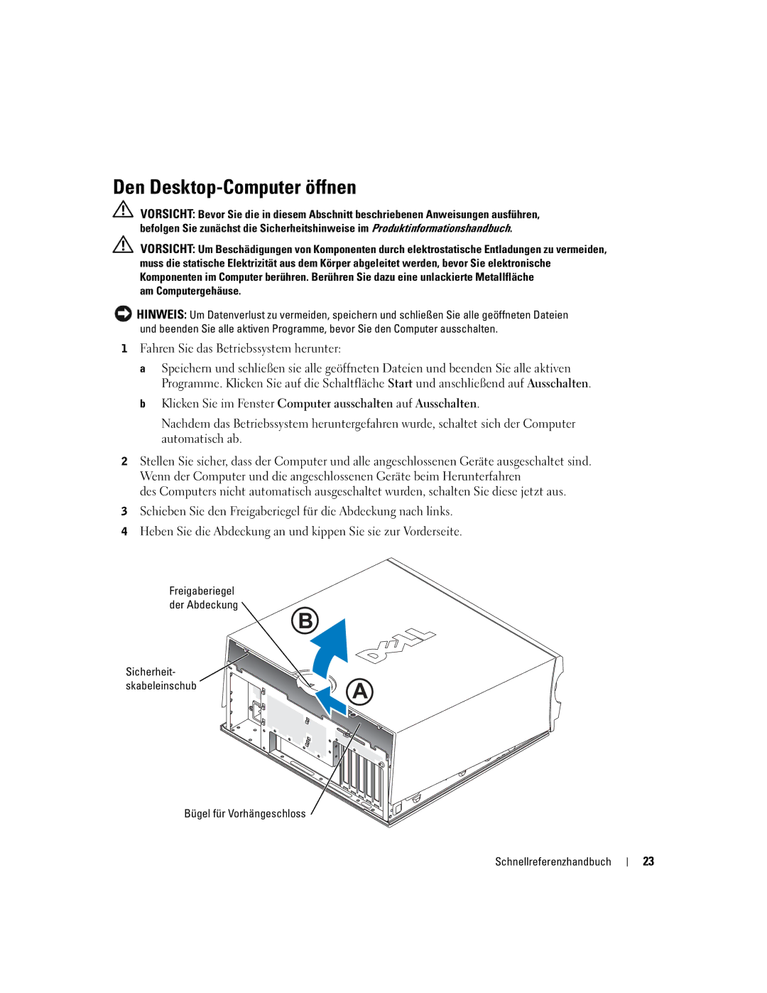 Dell dell precision workstation 370 systems manual Den Desktop-Computer öffnen, Am Computergehäuse 