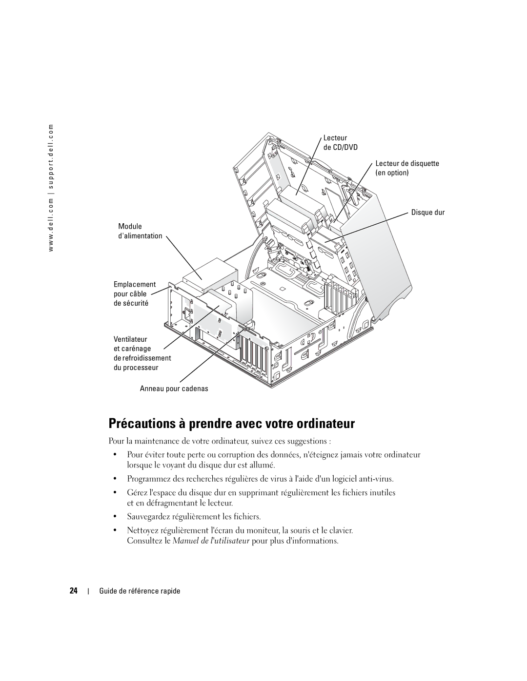 Dell dell precision workstation 370 systems manual Précautions à prendre avec votre ordinateur, Disque dur 