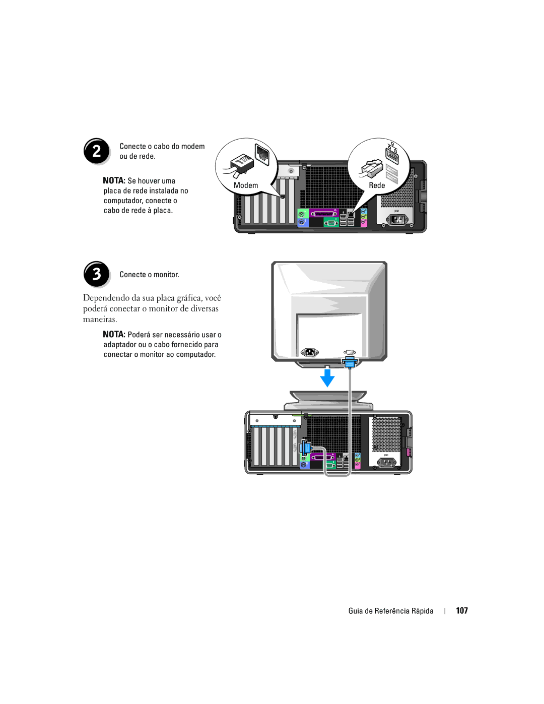 Dell dell precision workstation 107, Conecte o cabo do modem Ou de rede Nota Se houver uma, Placa de rede instalada no 