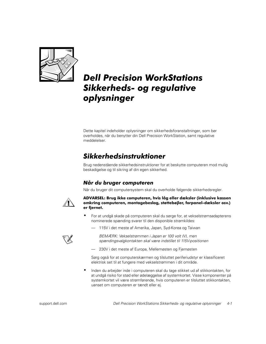 Dell dell precision workstations manual Sikkerhedsinstruktioner, Når du bruger computeren 