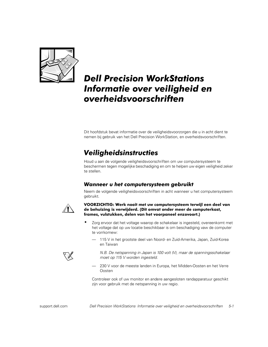 Dell dell precision workstations manual Veiligheidsinstructies, Wanneer u het computersysteem gebruikt 