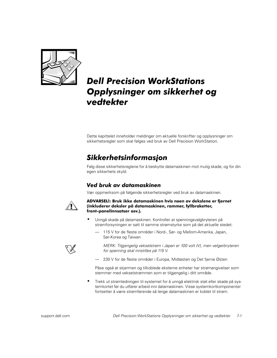 Dell dell precision workstations manual Sikkerhetsinformasjon, Ved bruk av datamaskinen 