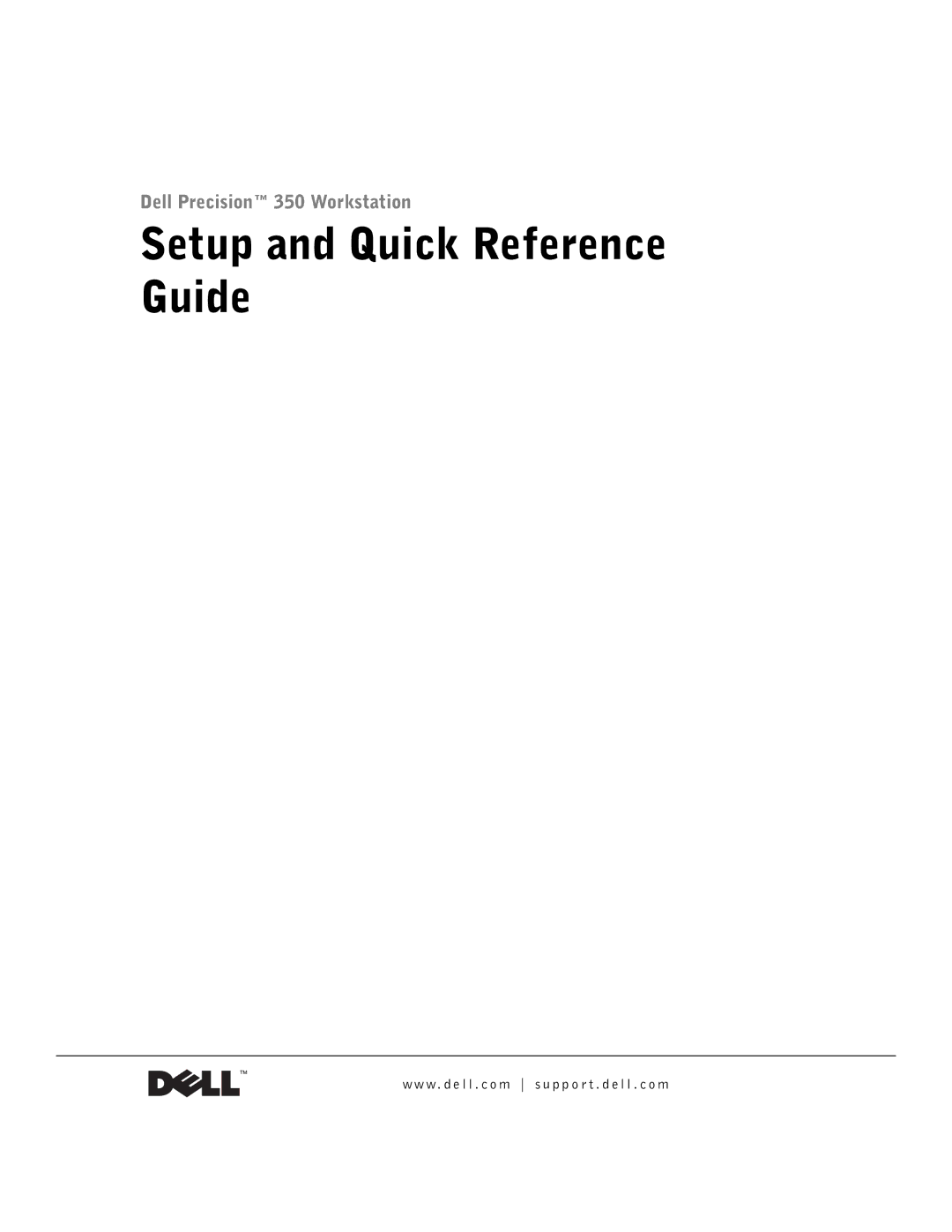 Dell dell precision manual Setup and Quick Reference Guide, W . d e l l . c o m s u p p o r t . d e l l . c o m 