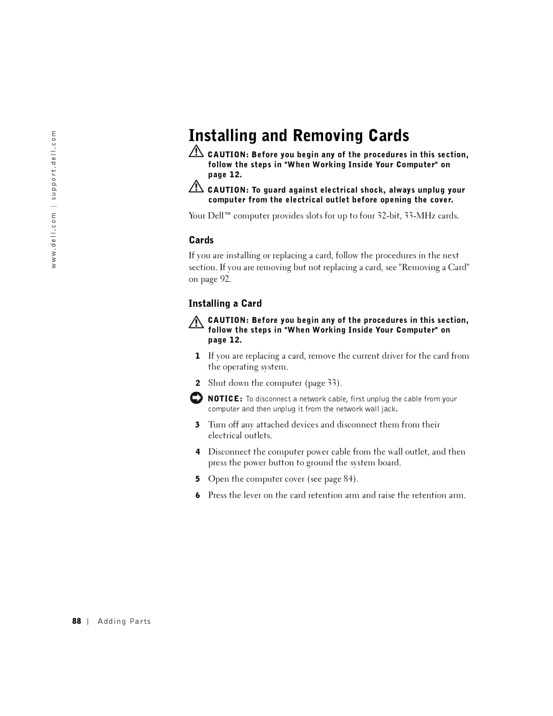 Dell DHM, K0004 Installing and Removing Cards, Installing a Card, Follow the steps in When Working Inside Your Computer on 