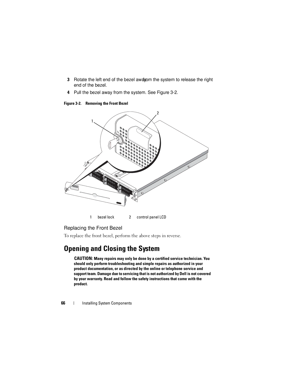 Dell DL2000 owner manual Opening and Closing the System, Replacing the Front Bezel 