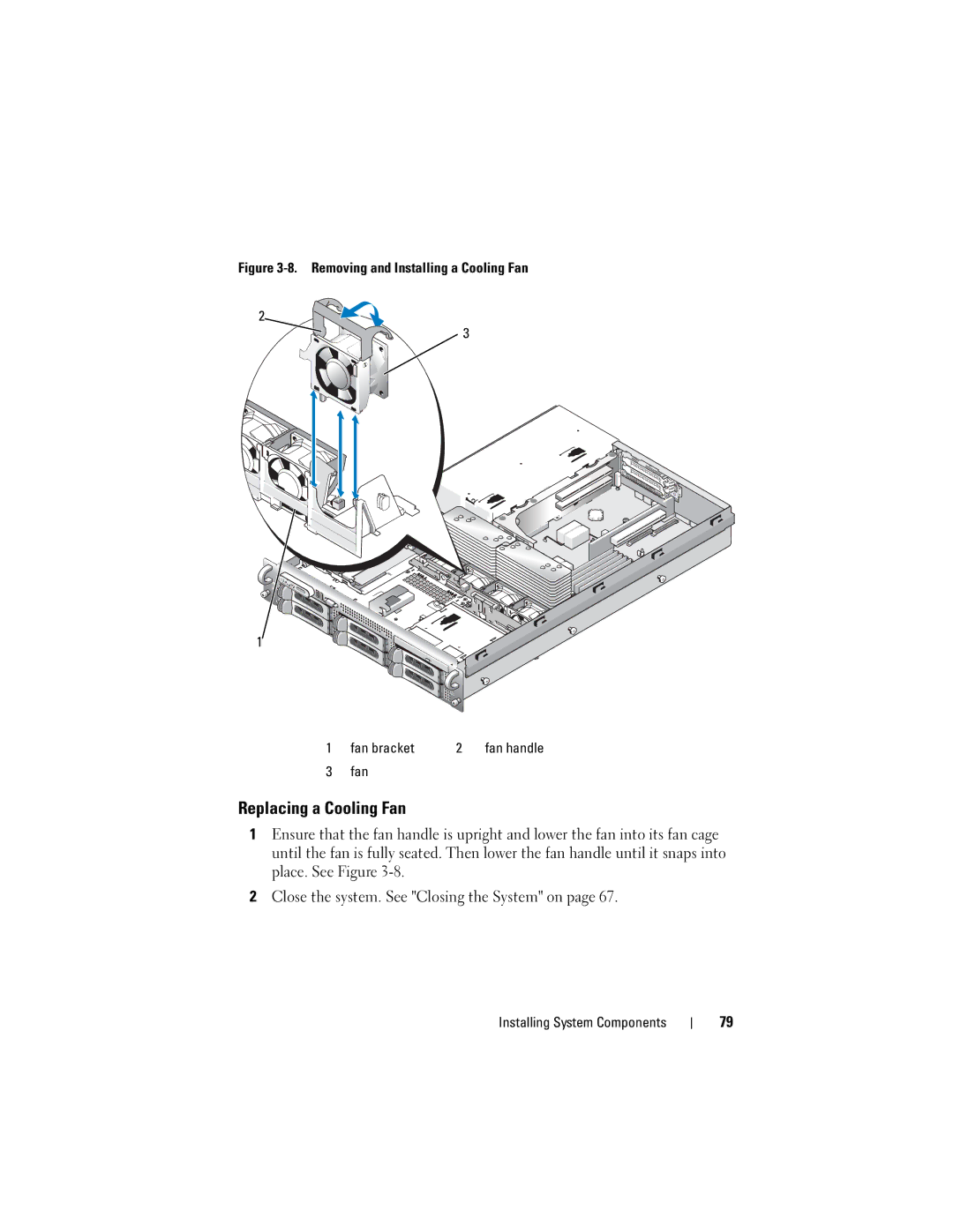 Dell DL2000 owner manual Replacing a Cooling Fan 