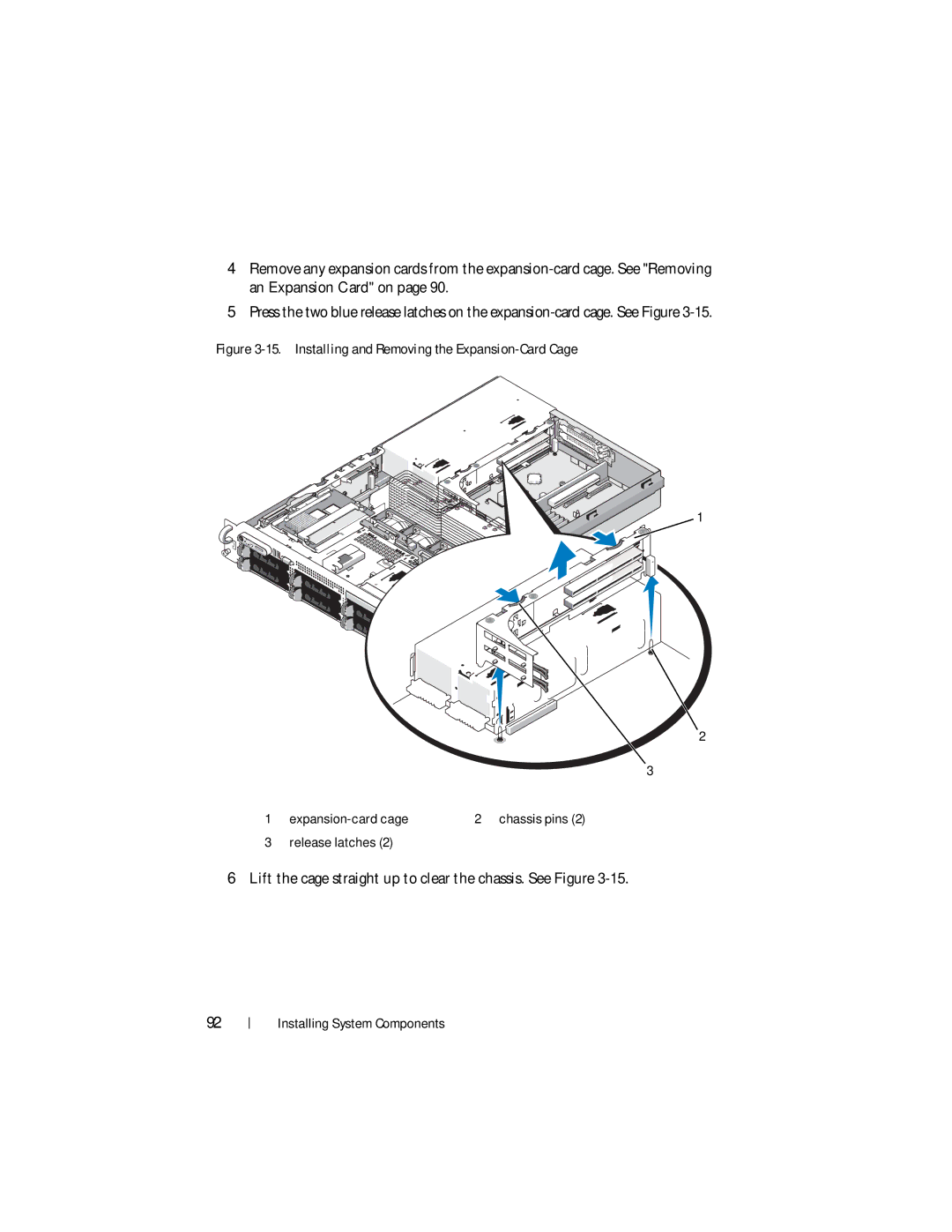 Dell DL2000 owner manual Lift the cage straight up to clear the chassis. See Figure, Release latches 