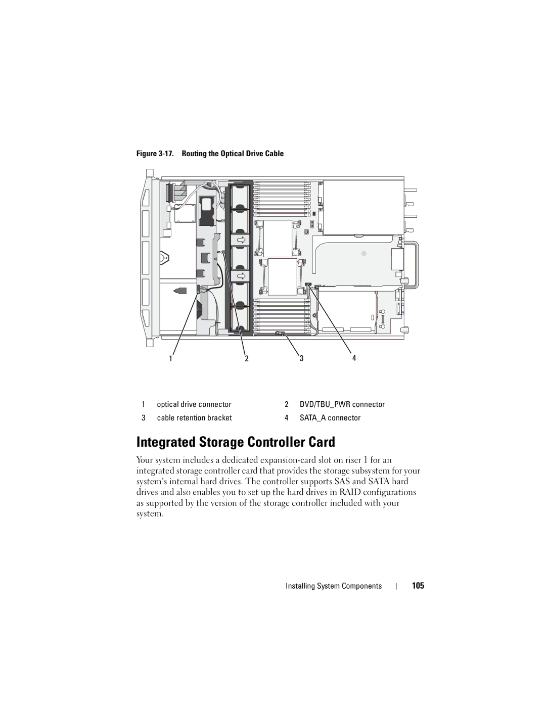 Dell DL2100 owner manual Integrated Storage Controller Card, 105, Cable retention bracket Sataa connector 