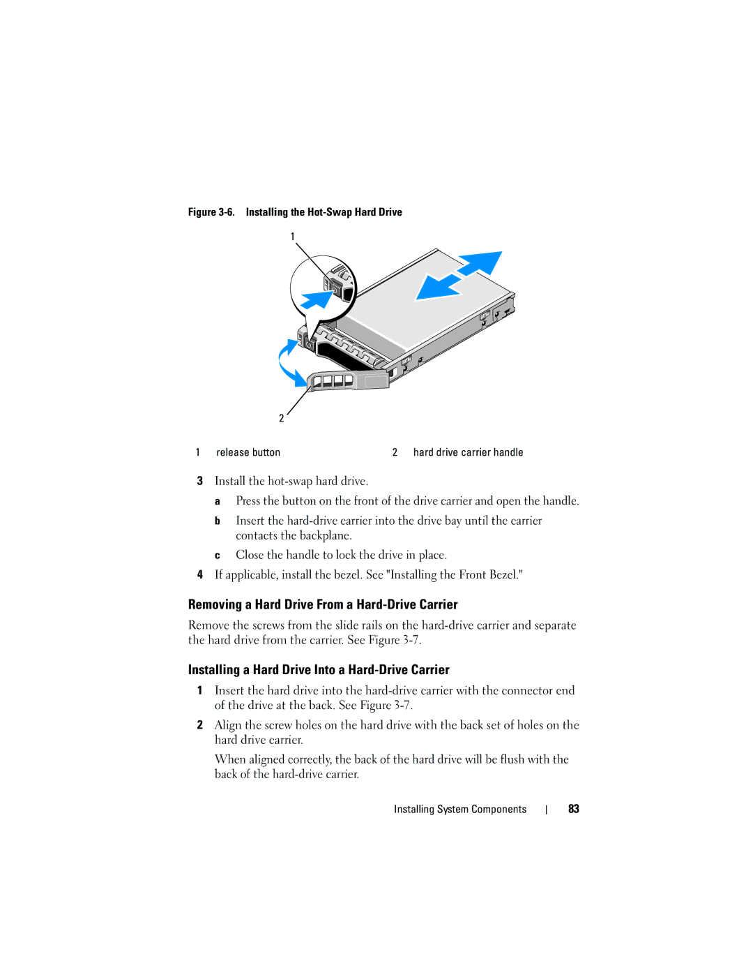 Dell DL2100 owner manual Removing a Hard Drive From a Hard-Drive Carrier, Installing a Hard Drive Into a Hard-Drive Carrier 