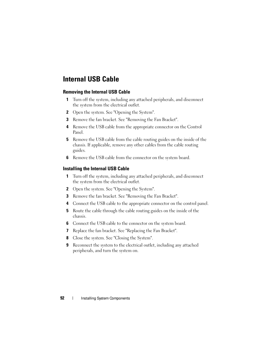 Dell DL2100 owner manual Removing the Internal USB Cable, Installing the Internal USB Cable 