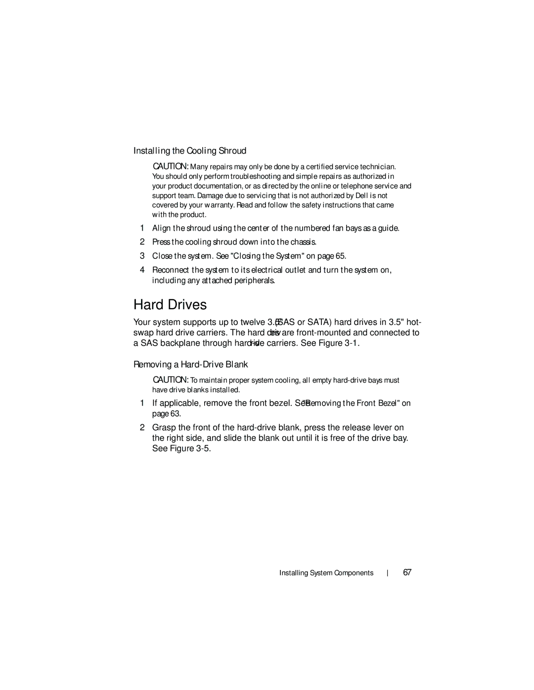 Dell DL2200 owner manual Hard Drives, Installing the Cooling Shroud, Removing a Hard-Drive Blank 