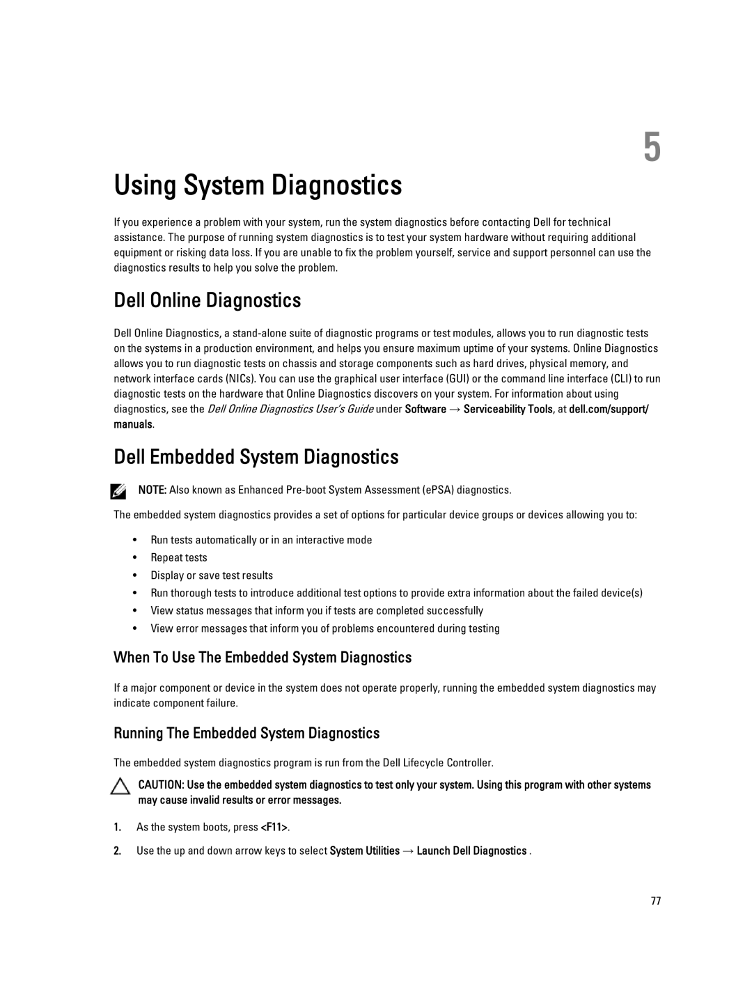 Dell DL4000 Dell Online Diagnostics Dell Embedded System Diagnostics, When To Use The Embedded System Diagnostics 