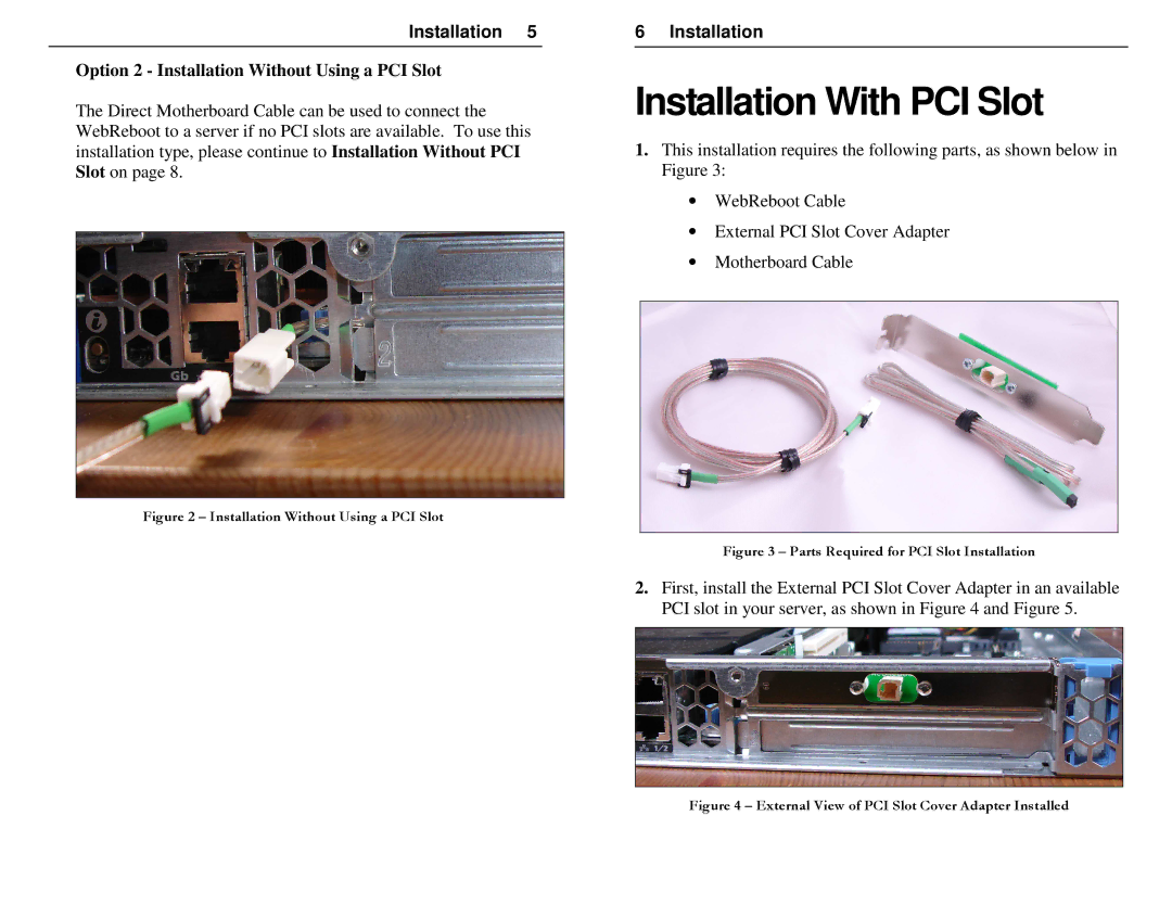 Dell DPE750 manual Installation With PCI Slot, Option 2 Installation Without Using a PCI Slot 