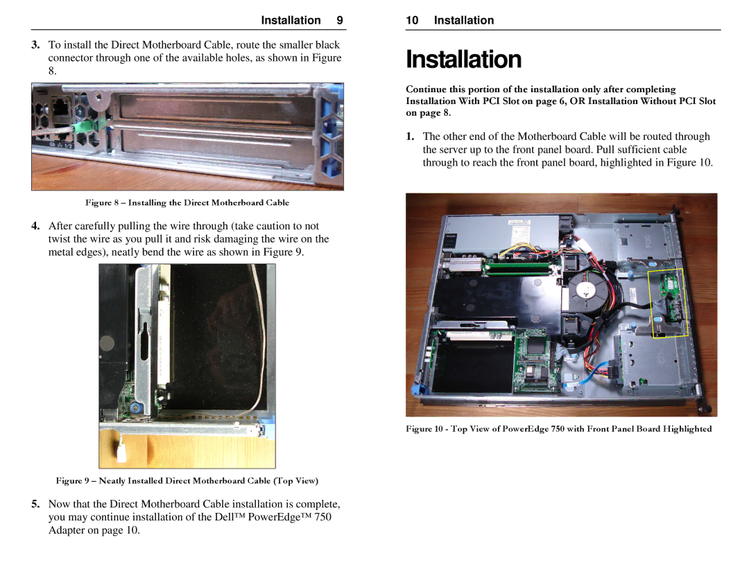 Dell DPE750 manual Installation, Installing the Direct Motherboard Cable 