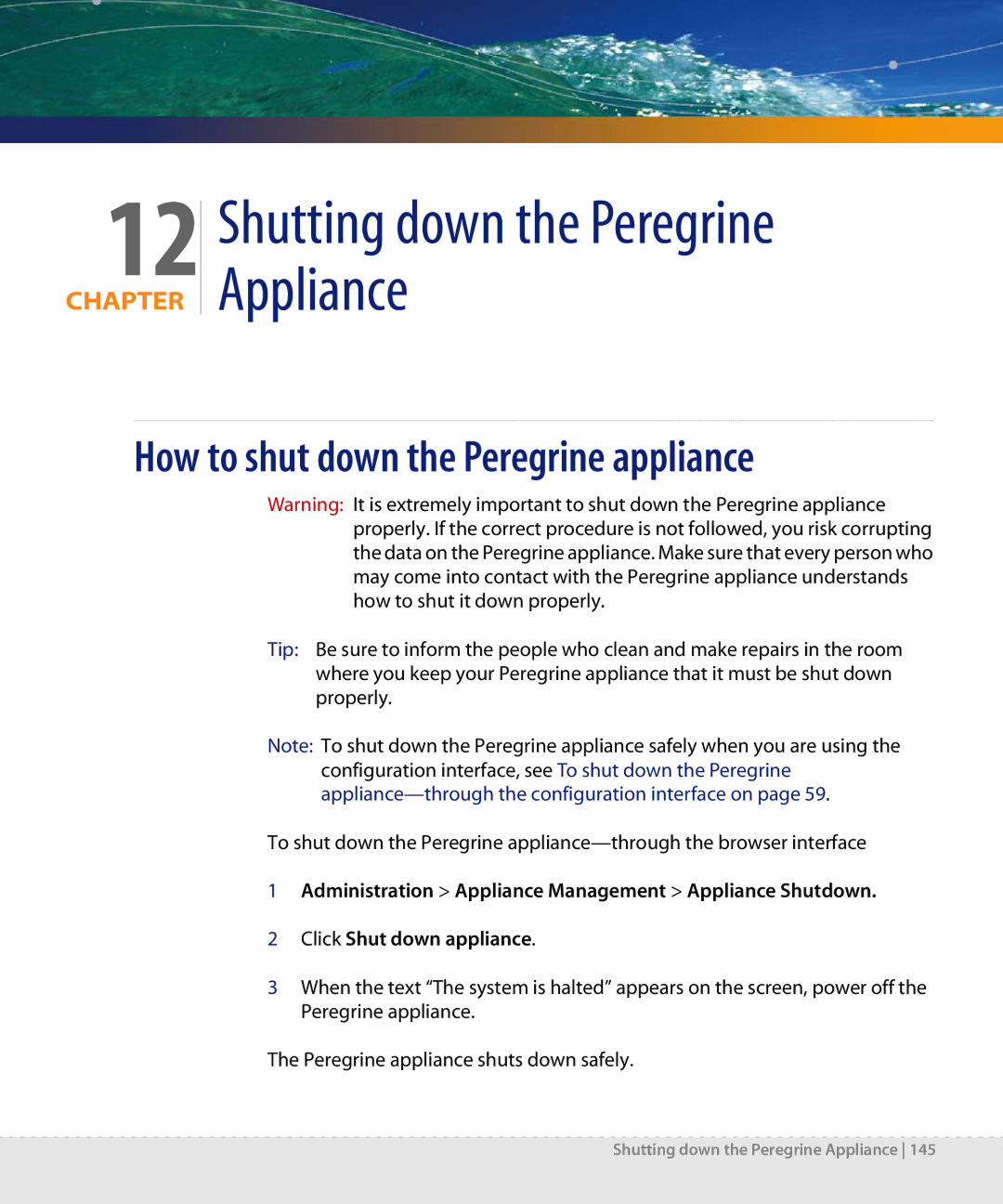 Dell DPND-523-EN12 manual Shutting down the Peregrine Appliance, How to shut down the Peregrine appliance 