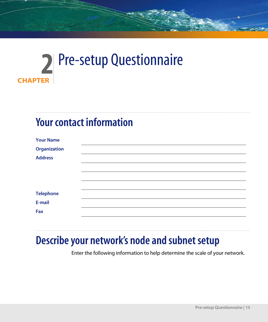 Dell DPND-523-EN12 manual Pre-setup Questionnaire, Your contact information 