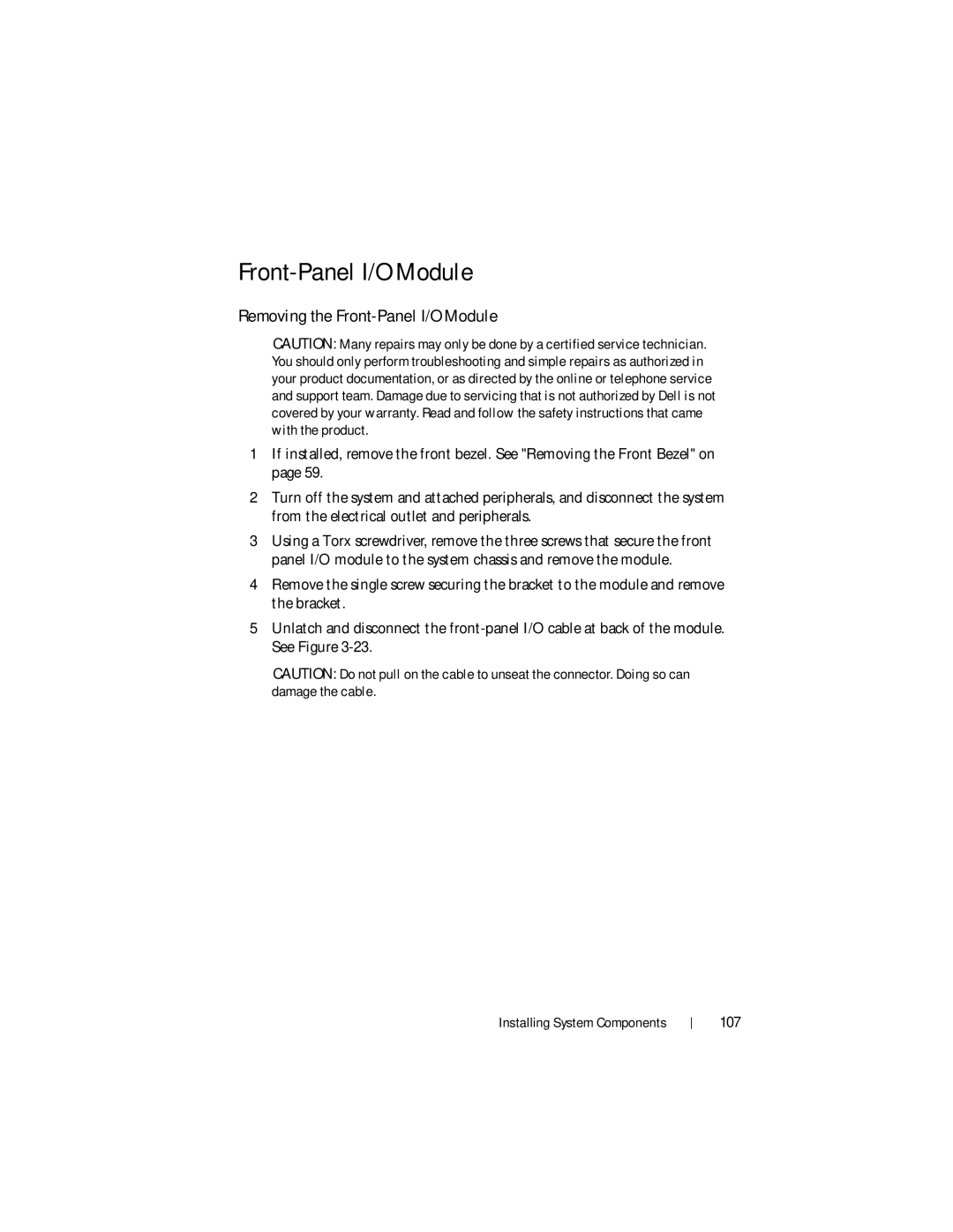 Dell DR4000 owner manual Removing the Front-Panel I/O Module, 107 