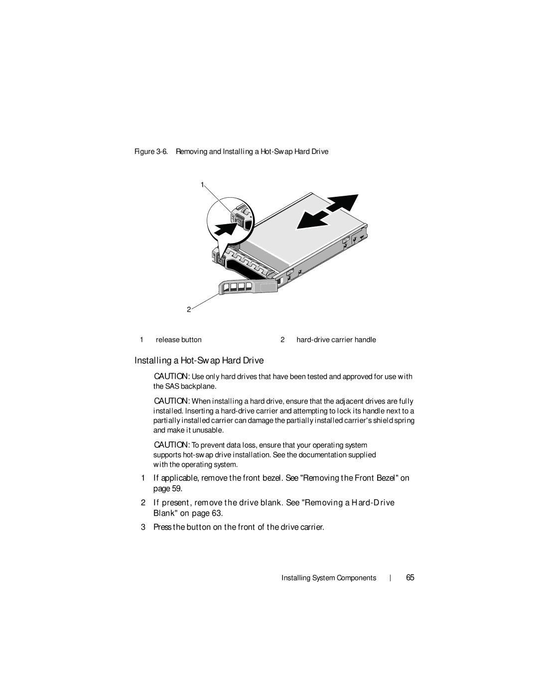 Dell DR4000 owner manual Removing and Installing a Hot-Swap Hard Drive 