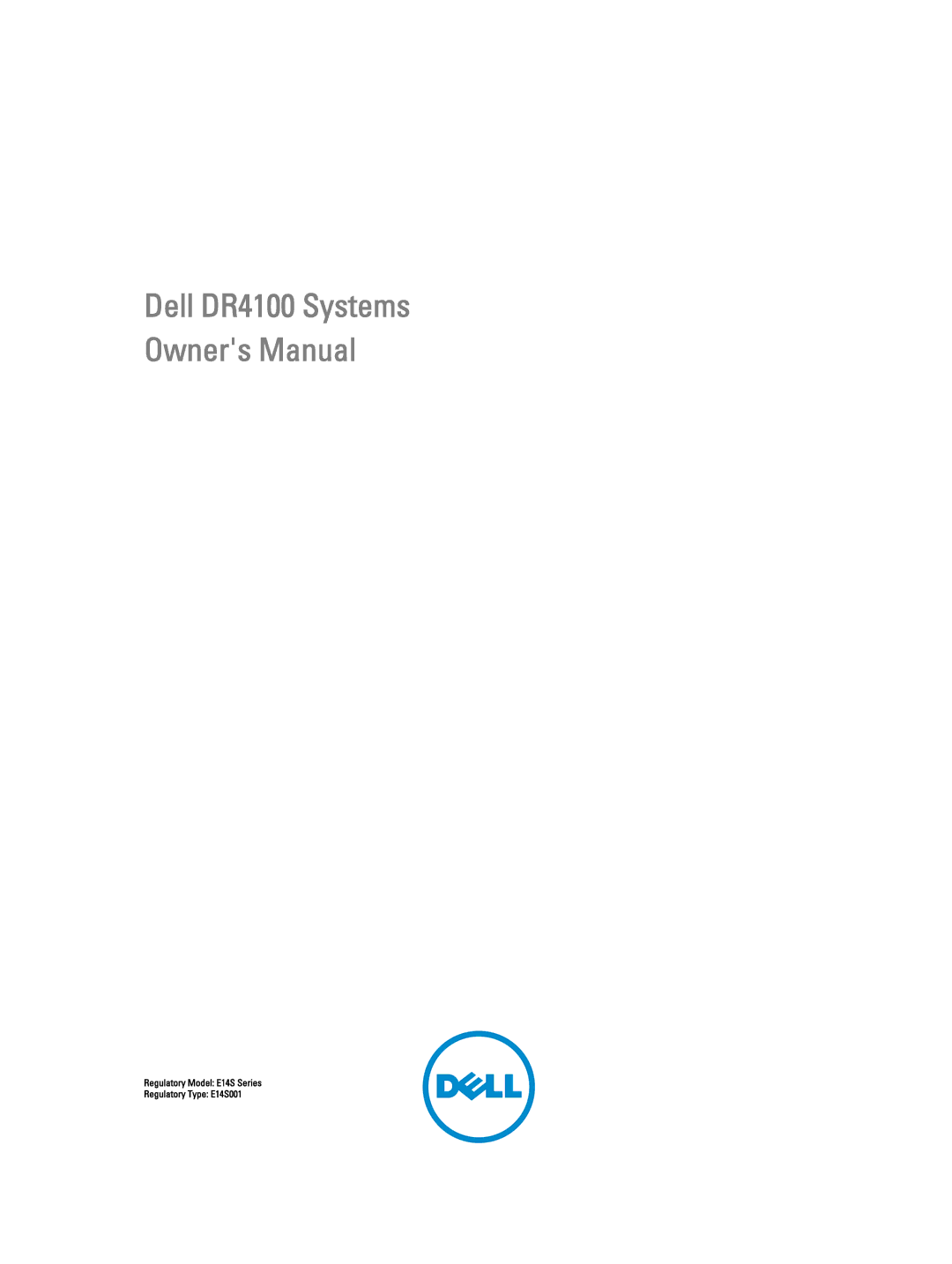 Dell DR4100 owner manual Regulatory Model E14S Series Regulatory Type E14S001 