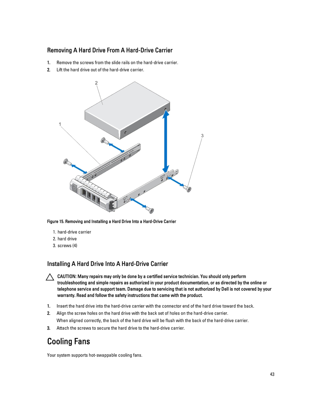 Dell DR4100 owner manual Cooling Fans, Removing a Hard Drive From a Hard-Drive Carrier 