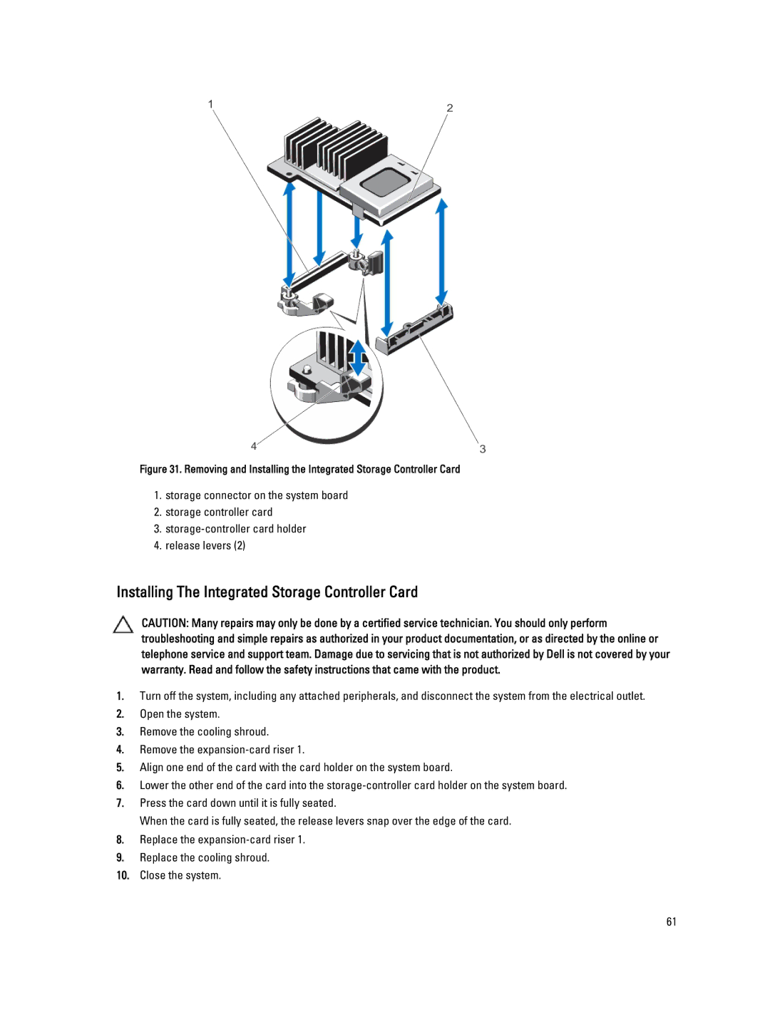 Dell DR4100 owner manual Installing The Integrated Storage Controller Card 