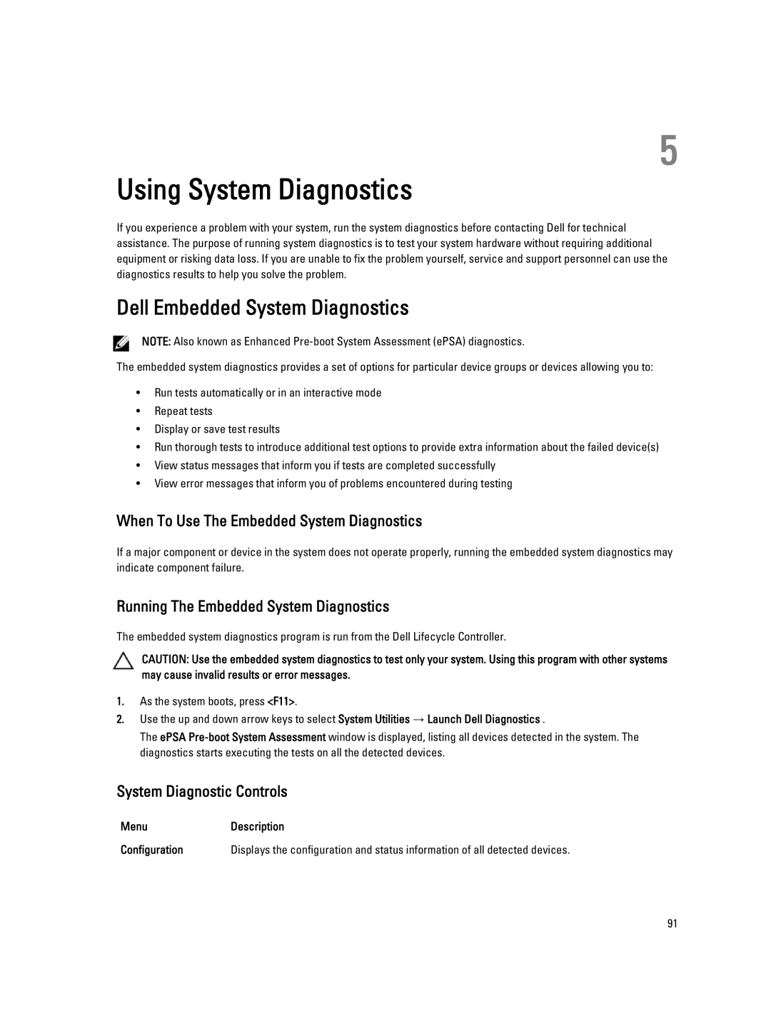 Dell DR4100 Dell Embedded System Diagnostics, When To Use The Embedded System Diagnostics, System Diagnostic Controls 