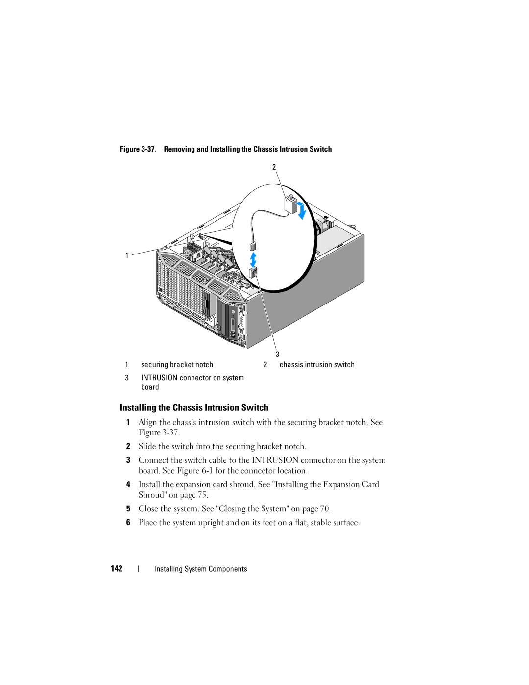 Dell DR715, T605 owner manual Installing the Chassis Intrusion Switch, Intrusion connector on system board 