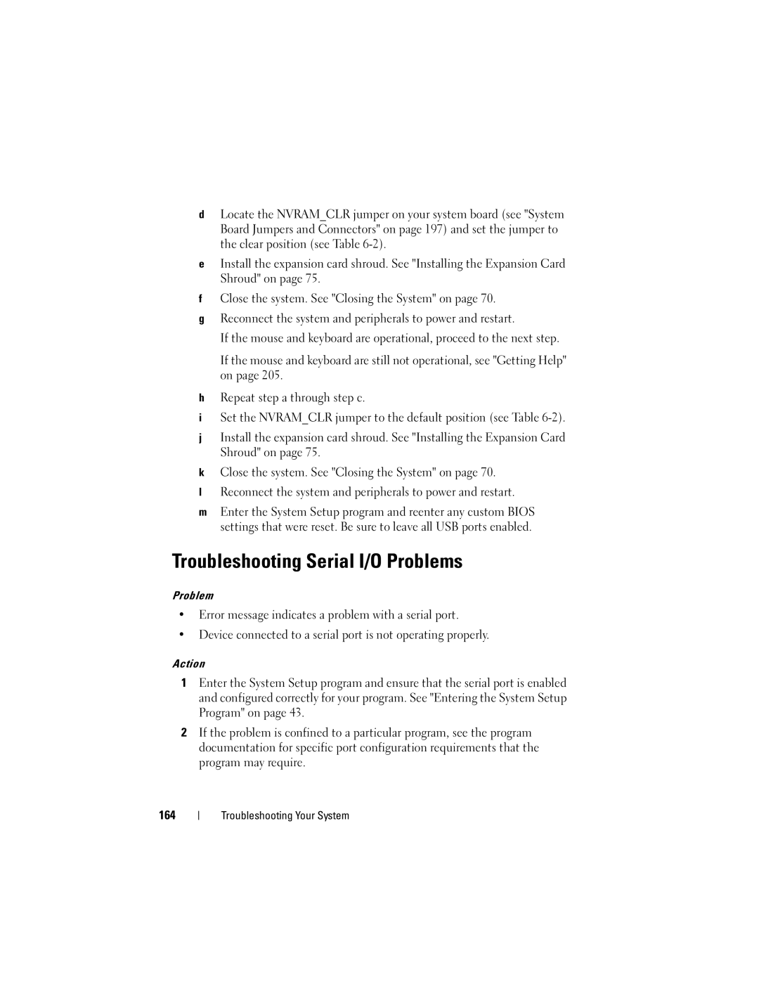 Dell DR715, T605 owner manual Troubleshooting Serial I/O Problems 