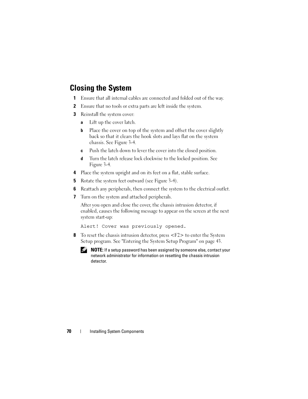 Dell DR715, T605 owner manual Closing the System, Reinstall the system cover a Lift up the cover latch 