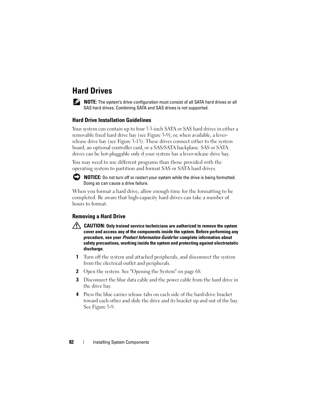 Dell DR715, T605 owner manual Hard Drives, Hard Drive Installation Guidelines, Removing a Hard Drive 