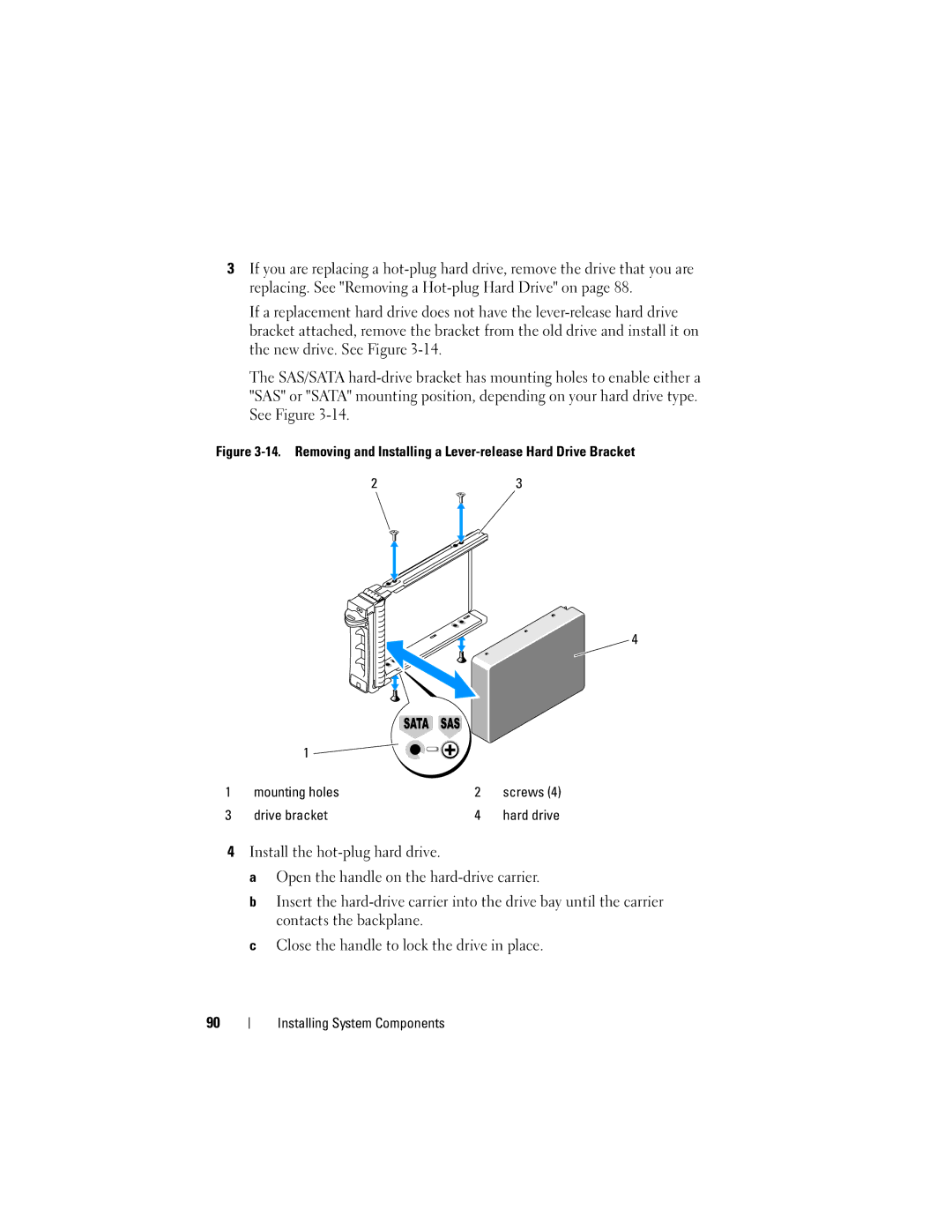 Dell DR715, T605 owner manual Drive bracket 