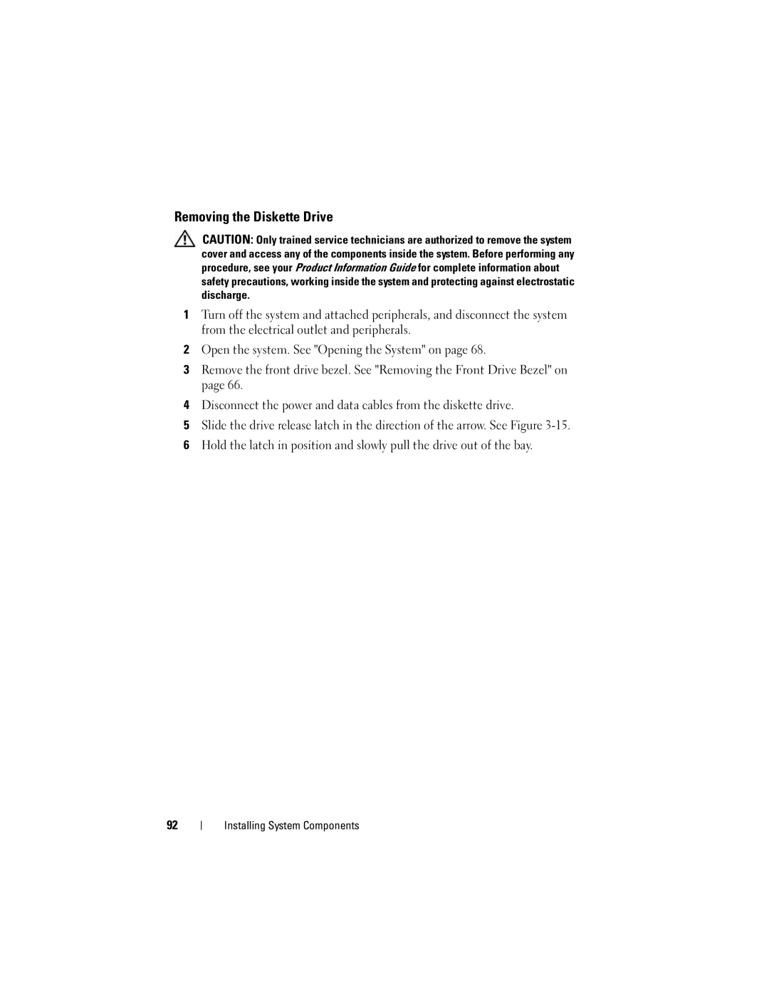 Dell DR715, T605 owner manual Removing the Diskette Drive 