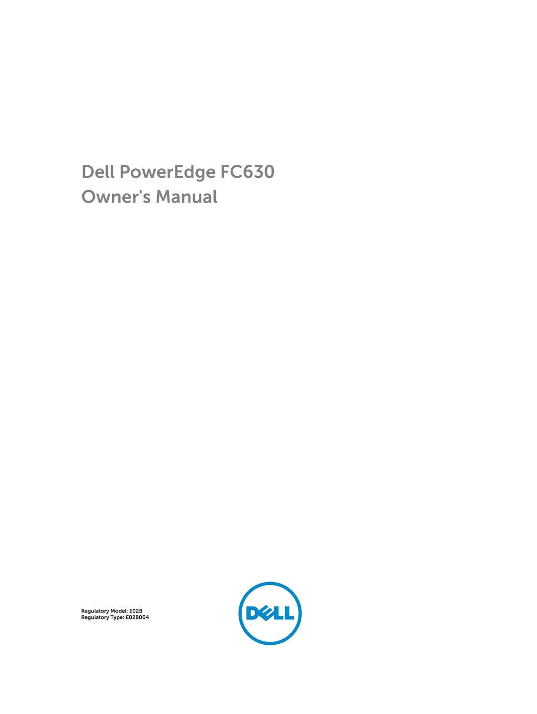 Dell E02B owner manual Dell PowerEdge FC630 