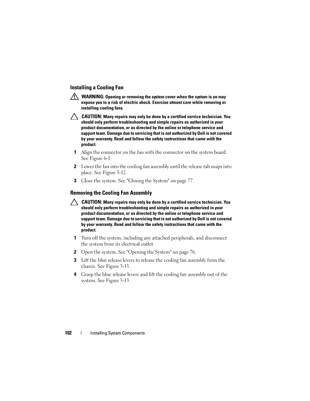 Dell E05S001 owner manual Installing a Cooling Fan, Removing the Cooling Fan Assembly 