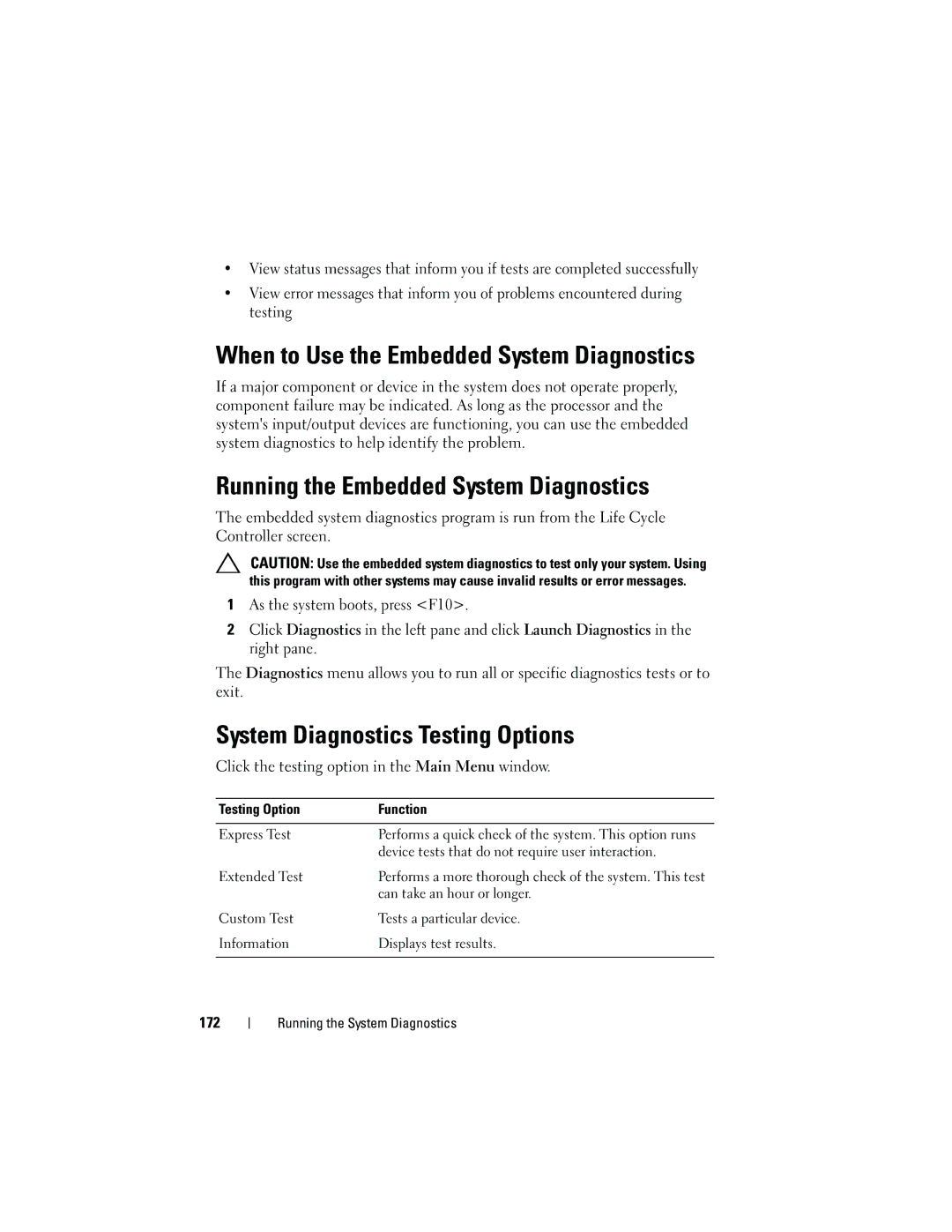 Dell E05S001 owner manual When to Use the Embedded System Diagnostics, Running the Embedded System Diagnostics 