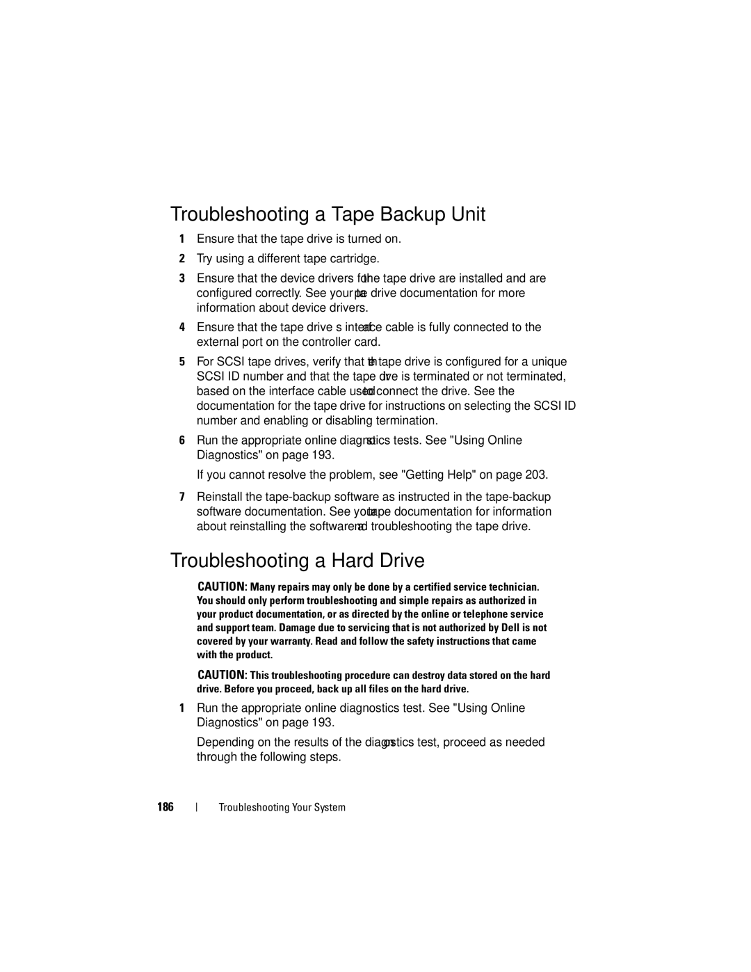 Dell E06S001, E06S Series owner manual Troubleshooting a Tape Backup Unit, Troubleshooting a Hard Drive 