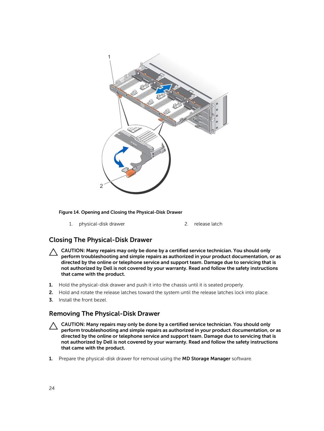 Dell E08J Series owner manual Closing The Physical-Disk Drawer, Removing The Physical-Disk Drawer 