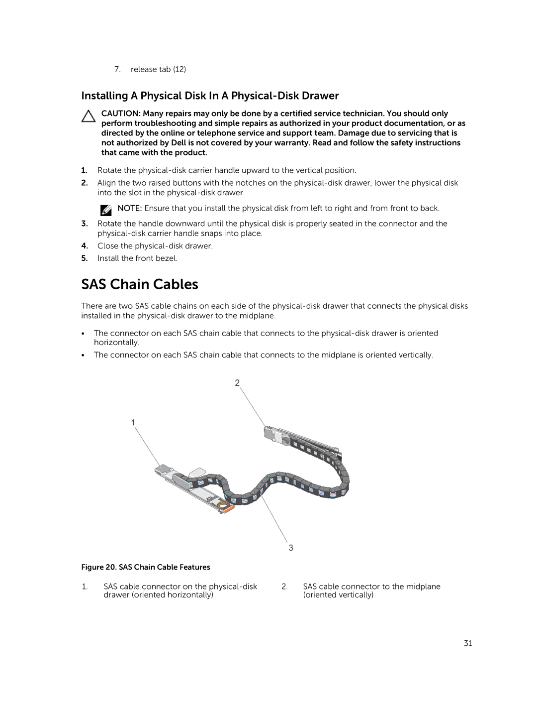 Dell E08J Series owner manual SAS Chain Cables, Installing a Physical Disk In a Physical-Disk Drawer 