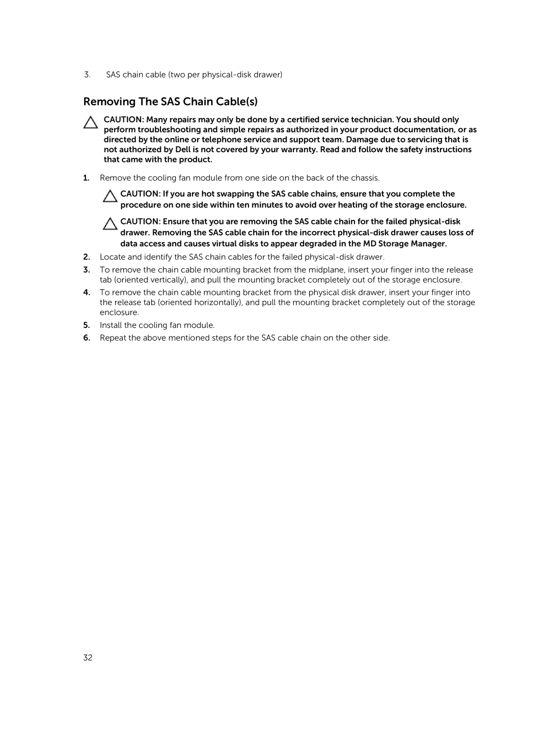 Dell E08J Series owner manual Removing The SAS Chain Cables 