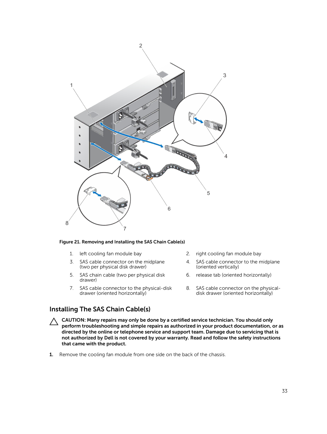 Dell E08J Series owner manual Installing The SAS Chain Cables, Removing and Installing the SAS Chain Cables 