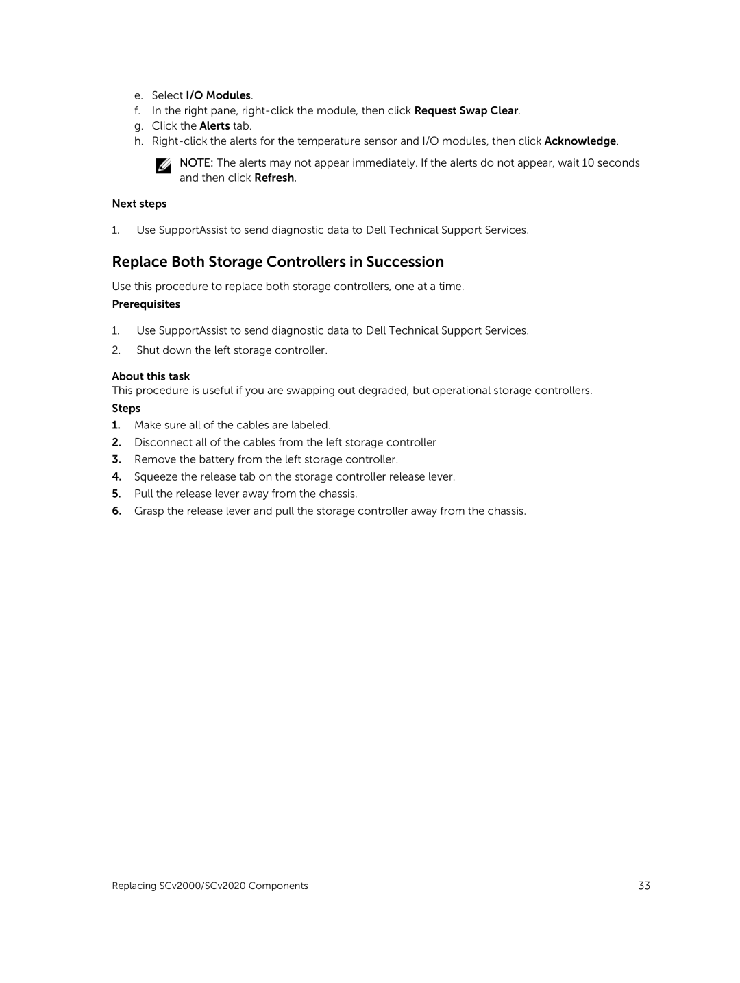 Dell E09J, E10J owner manual Replace Both Storage Controllers in Succession 