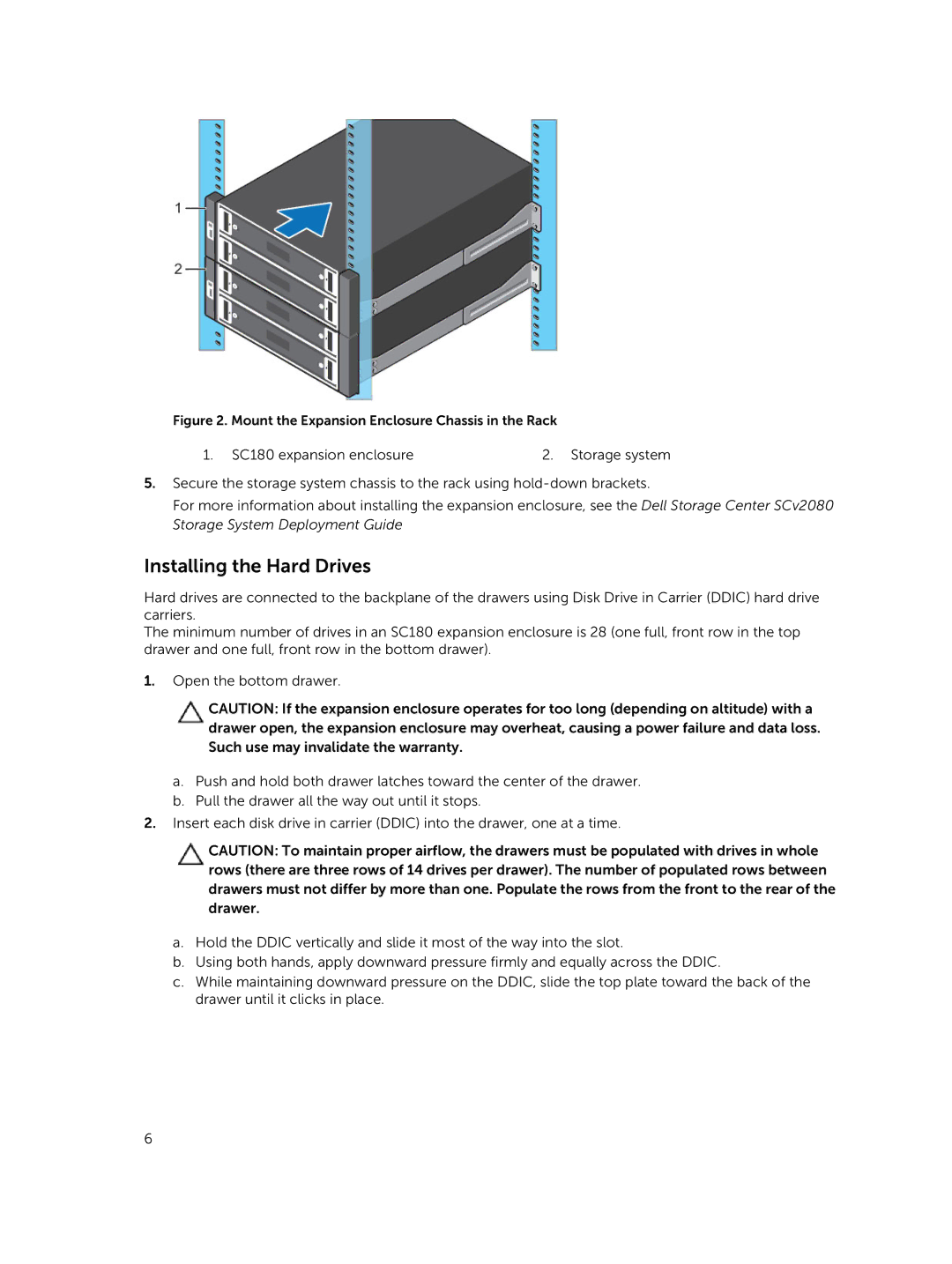 Dell E11J manual Installing the Hard Drives, Mount the Expansion Enclosure Chassis in the Rack 