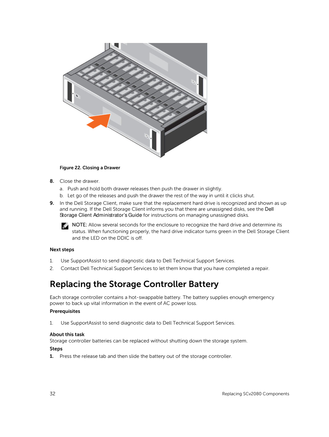 Dell E11J001 owner manual Replacing the Storage Controller Battery, Closing a Drawer 