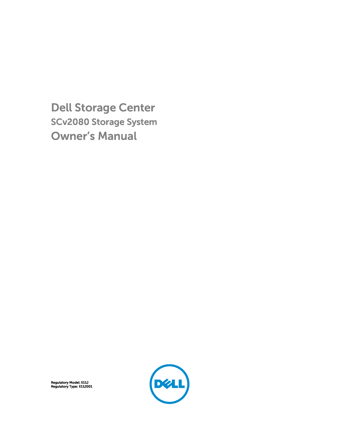 Dell E11J001 owner manual Dell Storage Center, Owner’s Manual, SCv2080 Storage System 