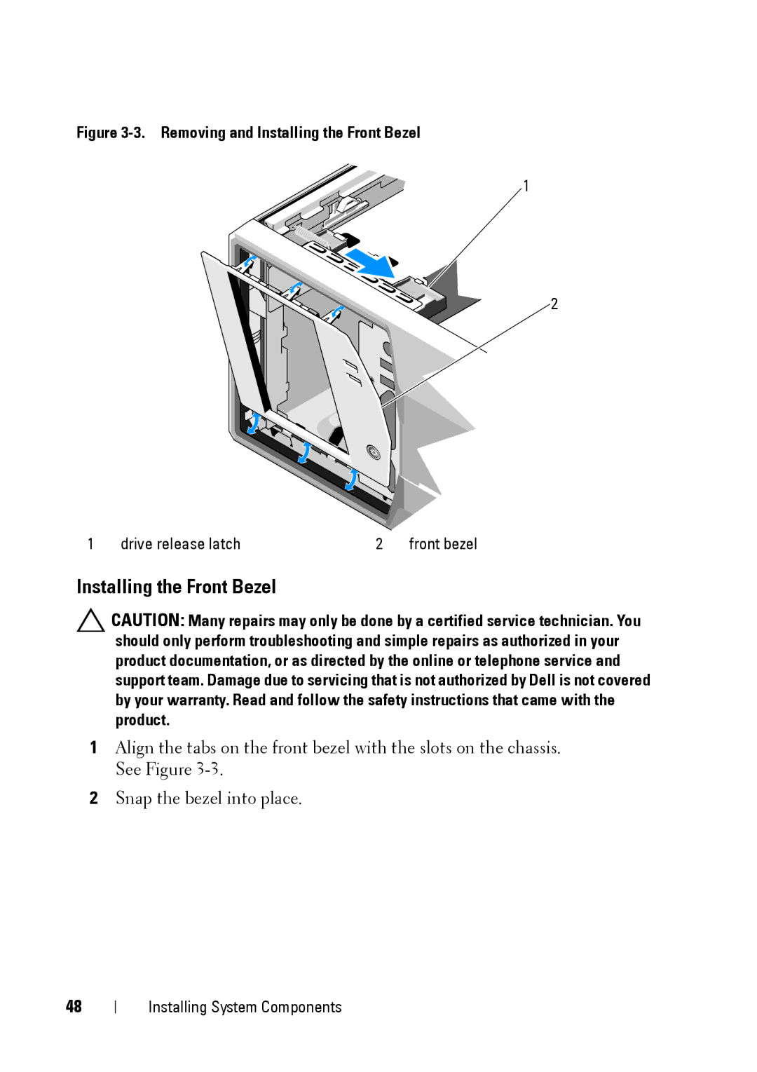 Dell E11S manual Removing and Installing the Front Bezel 