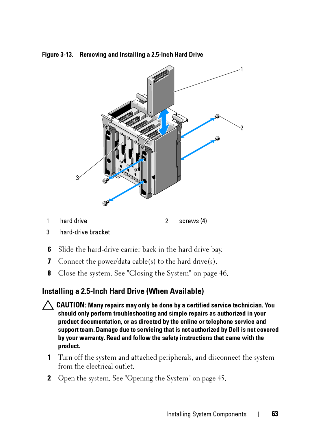 Dell E11S manual Installing a 2.5-Inch Hard Drive When Available, Removing and Installing a 2.5-Inch Hard Drive 