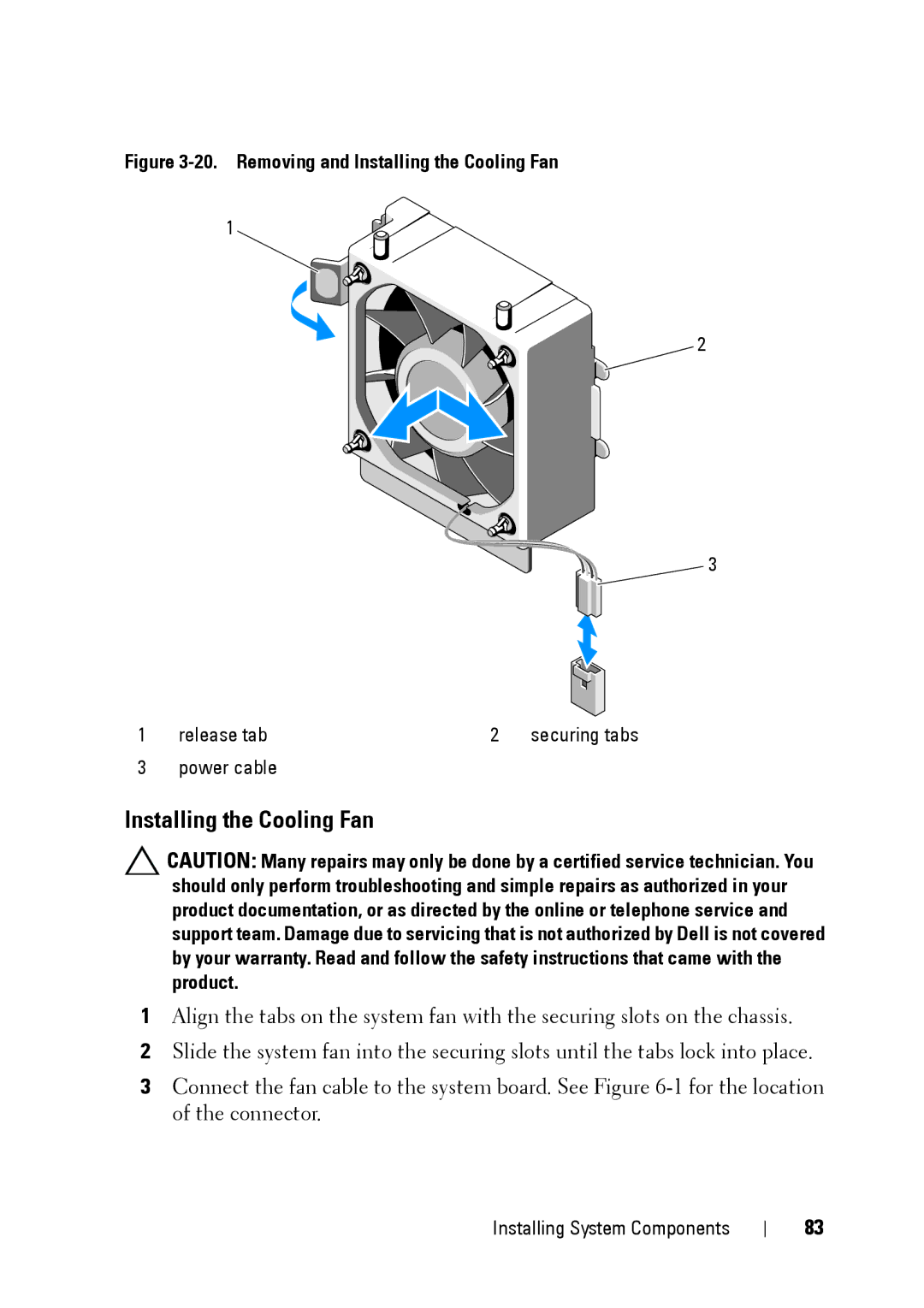 Dell E11S manual Removing and Installing the Cooling Fan 